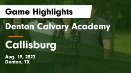 Denton Calvary Academy vs Callisburg  Game Highlights - Aug. 19, 2022