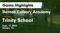 Denton Calvary Academy vs Trinity School  Game Highlights - Sept. 17, 2022