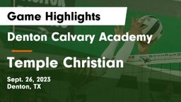 Denton Calvary Academy vs Temple Christian  Game Highlights - Sept. 26, 2023