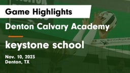 Denton Calvary Academy vs keystone school Game Highlights - Nov. 10, 2023