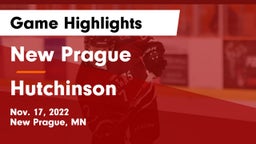 New Prague  vs Hutchinson  Game Highlights - Nov. 17, 2022