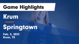 Krum  vs Springtown  Game Highlights - Feb. 5, 2022