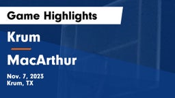 Krum  vs MacArthur  Game Highlights - Nov. 7, 2023