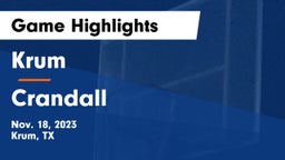 Krum  vs Crandall  Game Highlights - Nov. 18, 2023