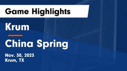 Krum  vs China Spring  Game Highlights - Nov. 30, 2023