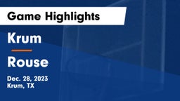 Krum  vs Rouse  Game Highlights - Dec. 28, 2023