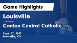 Louisville  vs Canton Central Catholic  Game Highlights - Sept. 27, 2023