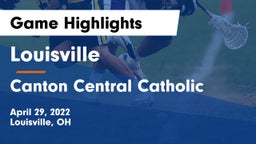 Louisville  vs Canton Central Catholic  Game Highlights - April 29, 2022