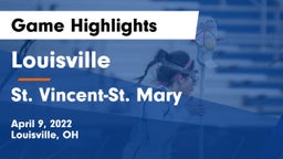 Louisville  vs St. Vincent-St. Mary  Game Highlights - April 9, 2022