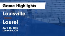Louisville  vs Laurel Game Highlights - April 15, 2023