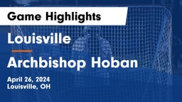 Louisville  vs Archbishop Hoban  Game Highlights - April 26, 2024