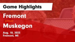 Fremont  vs Muskegon  Game Highlights - Aug. 18, 2023