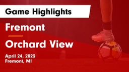 Fremont  vs Orchard View  Game Highlights - April 24, 2023