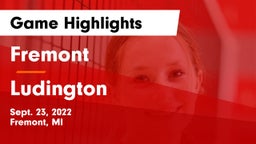 Fremont  vs Ludington  Game Highlights - Sept. 23, 2022