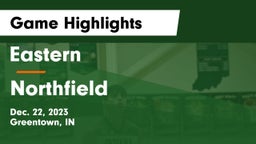 Eastern  vs Northfield  Game Highlights - Dec. 22, 2023