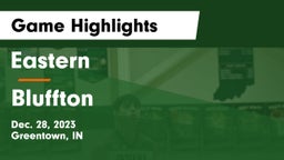 Eastern  vs Bluffton  Game Highlights - Dec. 28, 2023