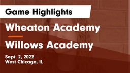 Wheaton Academy  vs Willows Academy Game Highlights - Sept. 2, 2022