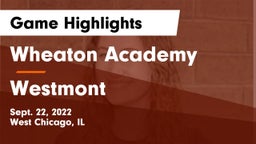 Wheaton Academy  vs Westmont  Game Highlights - Sept. 22, 2022