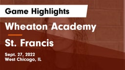 Wheaton Academy  vs St. Francis  Game Highlights - Sept. 27, 2022