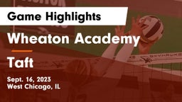 Wheaton Academy  vs Taft  Game Highlights - Sept. 16, 2023