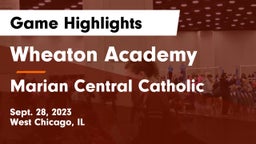 Wheaton Academy  vs Marian Central Catholic  Game Highlights - Sept. 28, 2023