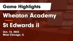 Wheaton Academy  vs St Edwards il Game Highlights - Oct. 14, 2023