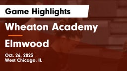 Wheaton Academy  vs Elmwood  Game Highlights - Oct. 26, 2023