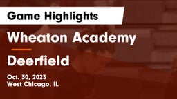 Wheaton Academy  vs Deerfield  Game Highlights - Oct. 30, 2023