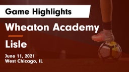 Wheaton Academy  vs Lisle  Game Highlights - June 11, 2021