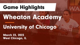 Wheaton Academy  vs University of Chicago Game Highlights - March 23, 2023