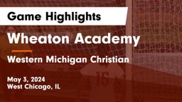 Wheaton Academy  vs Western Michigan Christian  Game Highlights - May 3, 2024