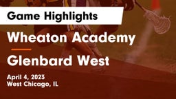 Wheaton Academy  vs Glenbard West  Game Highlights - April 4, 2023