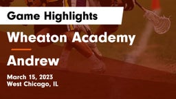 Wheaton Academy  vs Andrew  Game Highlights - March 15, 2023