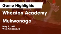Wheaton Academy  vs Mukwonago  Game Highlights - May 5, 2023