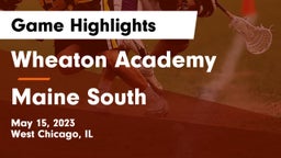Wheaton Academy  vs Maine South  Game Highlights - May 15, 2023