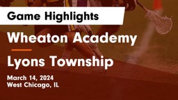Wheaton Academy  vs Lyons Township  Game Highlights - March 14, 2024