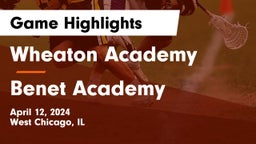 Wheaton Academy  vs Benet Academy  Game Highlights - April 12, 2024