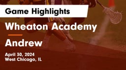 Wheaton Academy  vs Andrew  Game Highlights - April 30, 2024