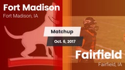 Matchup: Fort Madison High vs. Fairfield  2017