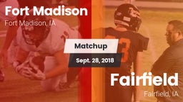 Matchup: Fort Madison High vs. Fairfield  2018