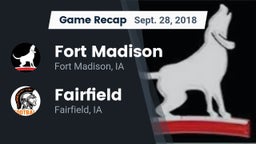 Recap: Fort Madison  vs. Fairfield  2018