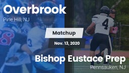 Matchup: Overbrook High vs. Bishop Eustace Prep  2020