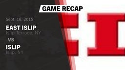 Recap: East Islip  vs. Islip  2015
