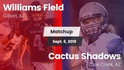 Matchup: Williams Field High vs. Cactus Shadows  2019