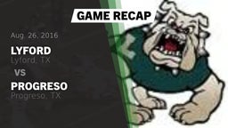 Recap: Lyford  vs. Progreso  2016