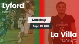Matchup: Lyford  vs. La Villa  2017