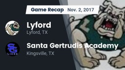 Recap: Lyford  vs. Santa Gertrudis Academy 2017