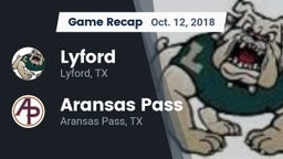 Recap: Lyford  vs. Aransas Pass  2018