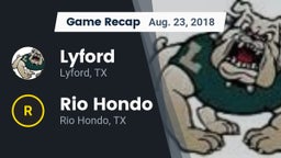 Recap: Lyford  vs. Rio Hondo  2018