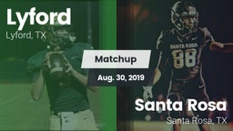 Matchup: Lyford  vs. Santa Rosa  2019